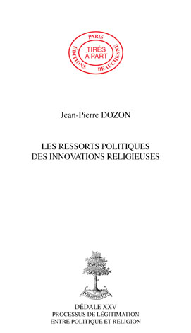 07. LES RESSORTS POLITIQUES DES INNOVATIONS RELIGIEUSES